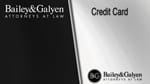Legal Credit Card of Bailey & Galyen, Attorneys at Law
